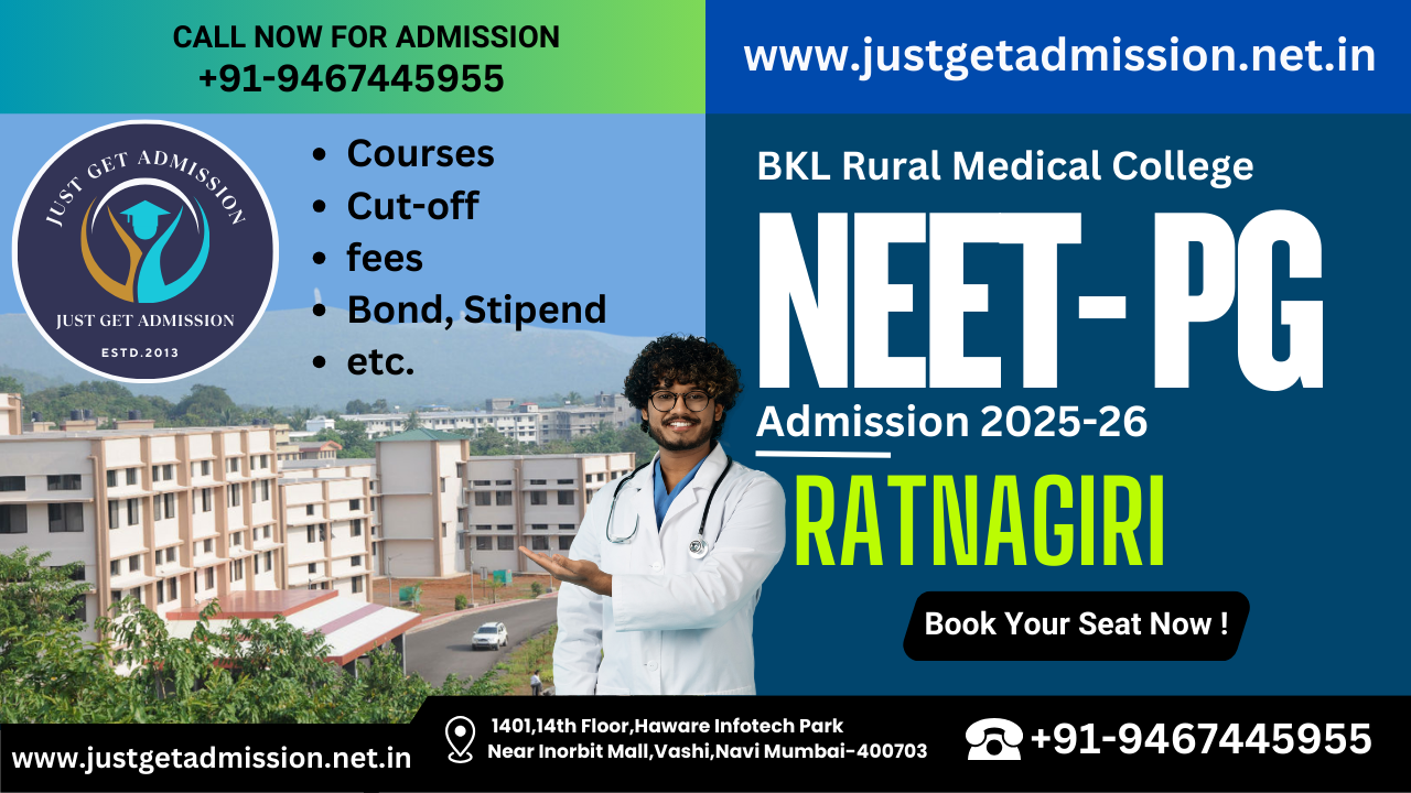 BKL Rural Medical College Ratnagiri NEET PG 2025-26: Admission, Courses, Cut-off, fees, Bond, Stipend etc.